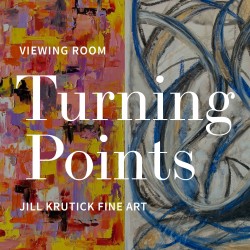 Sala de visualización ahora abierta para "Turning Points" de Jill Krutick, un diario visual de la serie de pinturas del artista